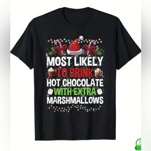 Most Likely to Drink Hot Chocolate with Extra Marshmallows 100% Cotton Tee sz XL